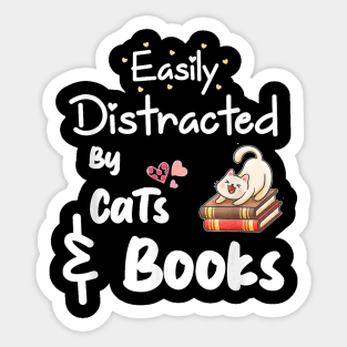 Easily Distracted By Cats And Books Sticker